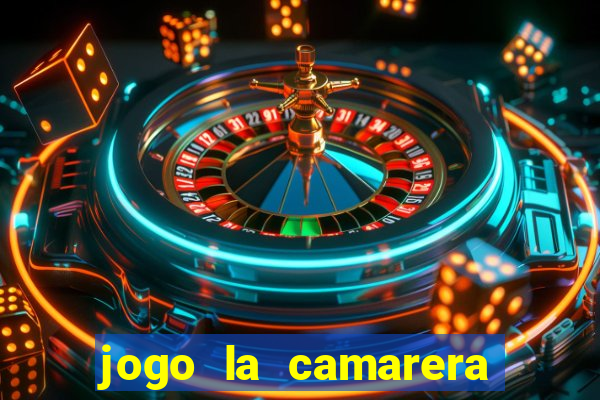 jogo la camarera para celular